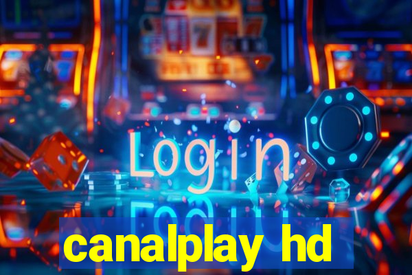 canalplay hd